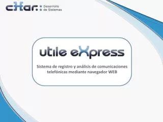 Sistema de registro y análisis de comunicaciones telefónicas mediante navegador WEB