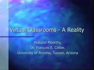 Virtual Classrooms - A Reality