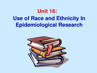 Use of Race and Ethnicity In Epidemiological Research