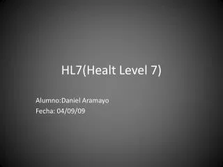 HL7( Healt Level 7)