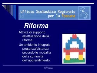 Riforma Attività di supporto all’attuazione della riforma Un ambiente integrato presenza/distanza secondo le modalità de