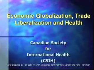 Economic Globalization, Trade Liberalization and Health