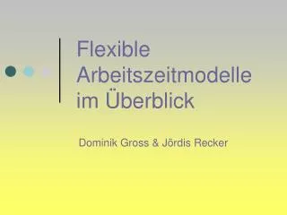 Flexible Arbeitszeitmodelle im Überblick