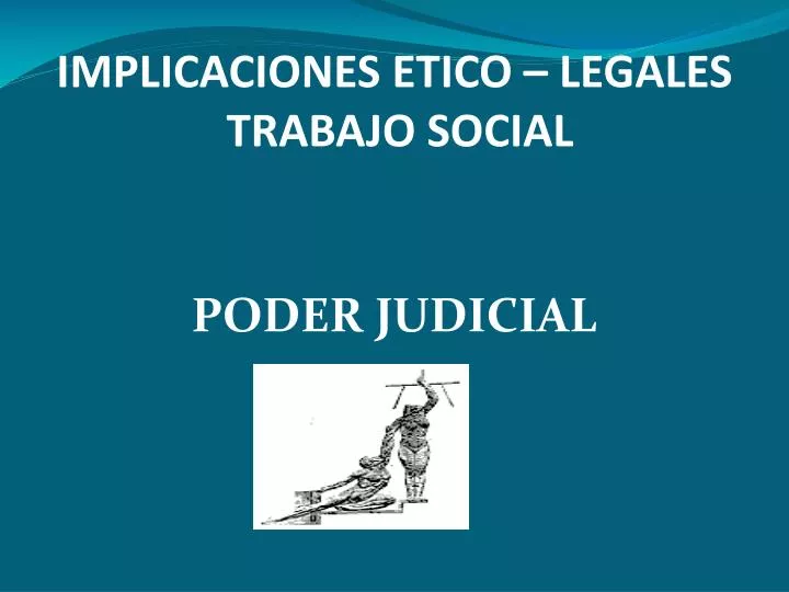 implicaciones etico legales trabajo social