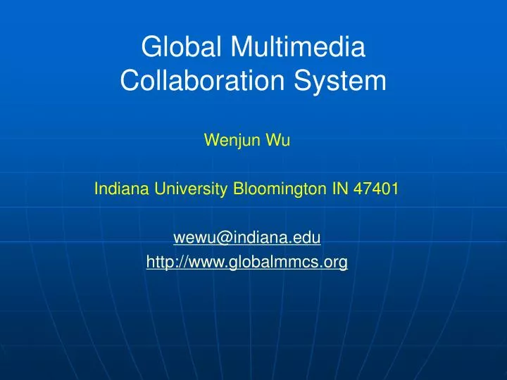 global multimedia collaboration system
