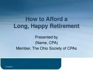 How to Afford a Long, Happy Retirement