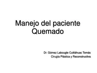 manejo del paciente quemado