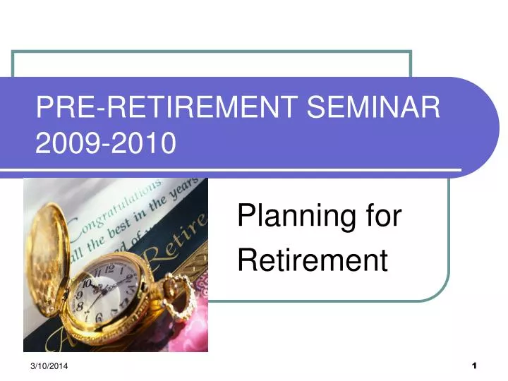 pre retirement seminar 2009 2010