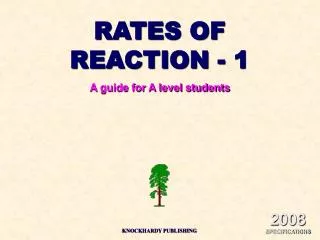RATES OF REACTION - 1 A guide for A level students