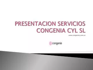 PRESENTACION SERVICIOS CONGENIA CYL SL www.congenia.com.es