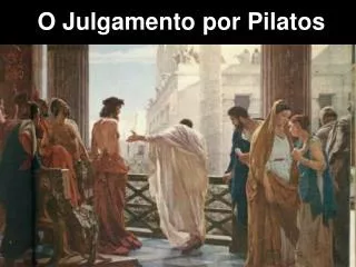 O Julgamento por Pilatos