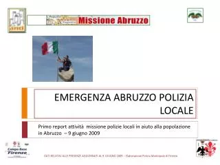 DATI RELATIVI ALLE PRESENZE AGGIORNATI AL 9 GIUGNO 2009 – Elaborazione Polizia Municipale di Firenze