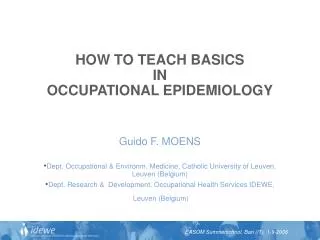 HOW TO TEACH BASICS IN OCCUPATIONAL EPIDEMIOLOGY
