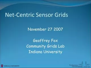Net-Centric Sensor Grids