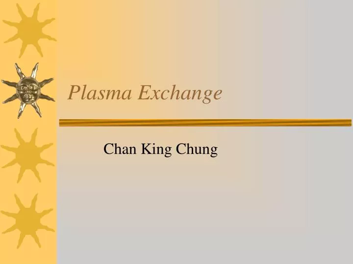 plasma exchange