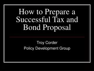 How to Prepare a Successful Tax and Bond Proposal