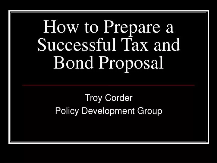 how to prepare a successful tax and bond proposal
