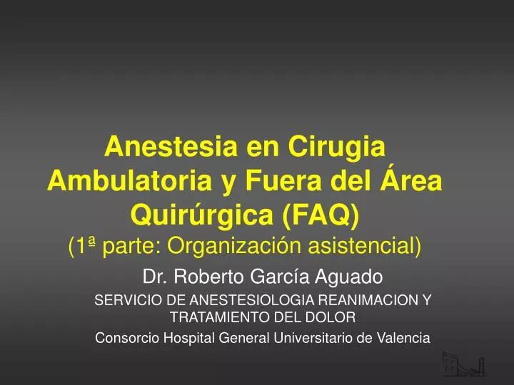 anestesia en cirugia ambulatoria y fuera del rea quir rgica faq 1 parte organizaci n asistencial