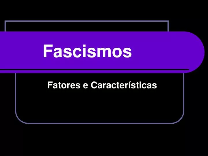 fascismos