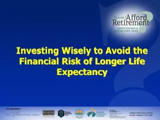 Investing Wisely to Avoid the Financial Risk of Longer Life Expectancy