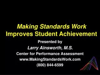 Making Standards Work Improves Student Achievement