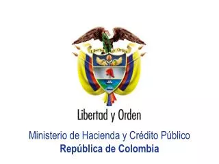 Ministerio de Hacienda y Crédito Público República de Colombia