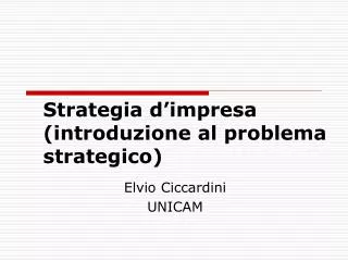 strategia d impresa introduzione al problema strategico