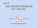 EQUAZIONI E PROBLEMI DI 1° GRADO - slide 1