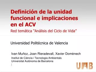 Definición de la unidad funcional e implicaciones en el ACV
