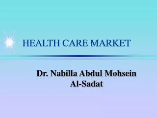 HEALTH CARE MARKET