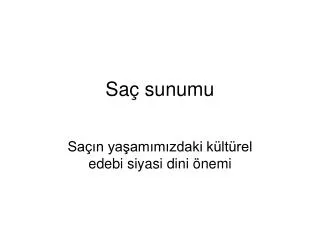 Saç sunumu