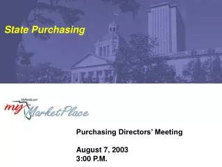Purchasing Directors’ Meeting August 7, 2003 3:00 P.M.