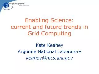 Enabling Science: current and future trends in Grid Computing
