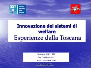 Innovazione dei sistemi di welfare Esperienze dalla Toscana