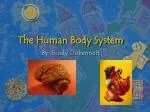 The Human Body System - slide 1