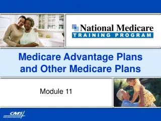 Medicare Advantage Plans and Other Medicare Plans