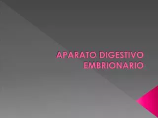 APARATO DIGESTIVO EMBRIONARIO