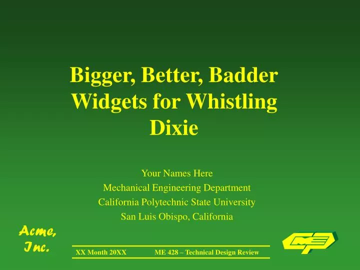 bigger better badder widgets for whistling dixie