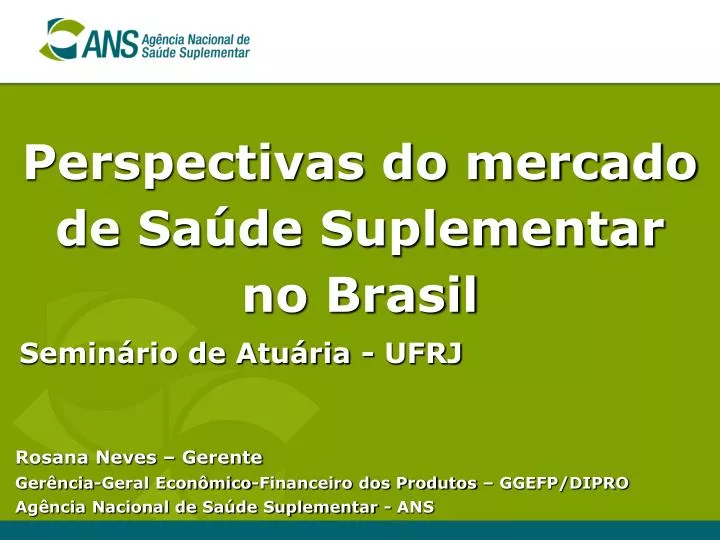 perspectivas do mercado de sa de suplementar no brasil semin rio de atu ria ufrj