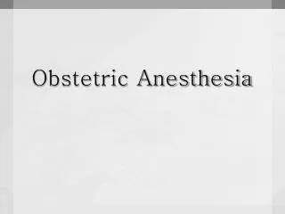 obstetric anesthesia