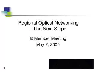 Regional Optical Networking - The Next Steps