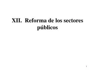 xii reforma de los sectores p blicos