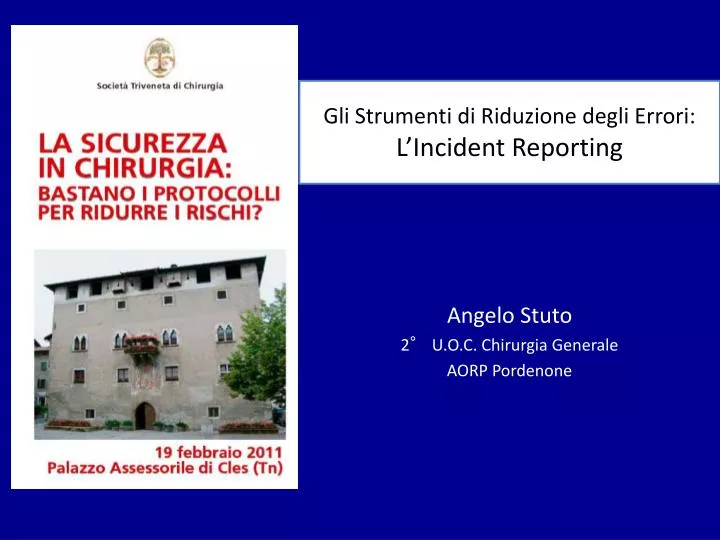 gli strumenti di riduzione degli errori l incident reporting