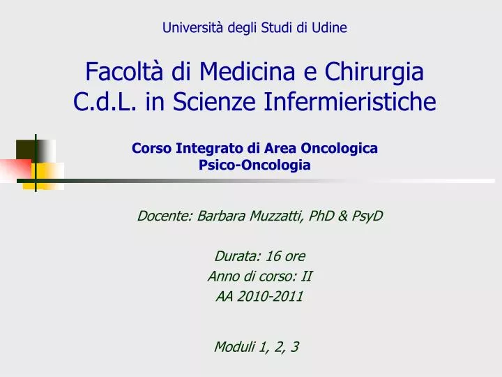 docente barbara muzzatti phd psyd durata 16 ore anno di corso ii aa 2010 2011 moduli 1 2 3