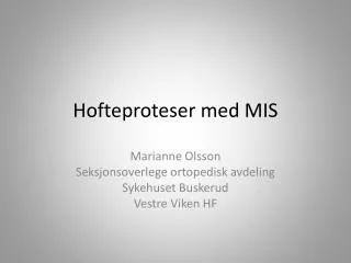 hofteproteser med mis