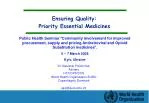 Ensuring Quality: Priority Essential Medicines - slide 1