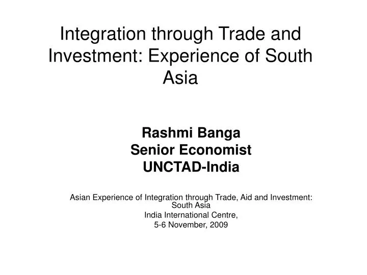 integration through trade and investment experience of south asia