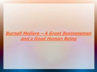 Burnell Moliere ??? A Great Businessman