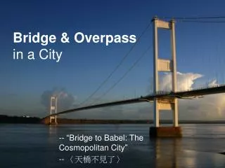 Bridge &amp; Overpass in a City