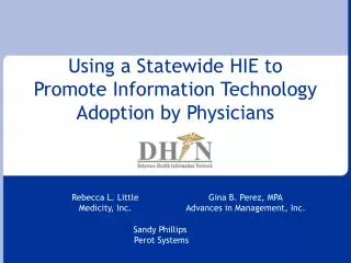 Using a Statewide HIE to Promote Information Technology Adoption by Physicians